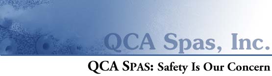 QCA Spas: Safety Is Our Concern