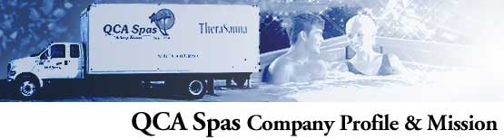 QCA Spas, Inc. Company Profile & Mission