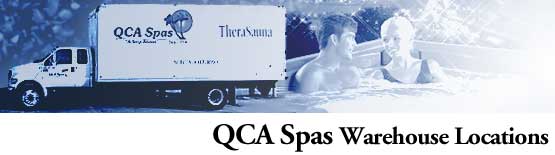 QCA Spas' Warehouse Locations